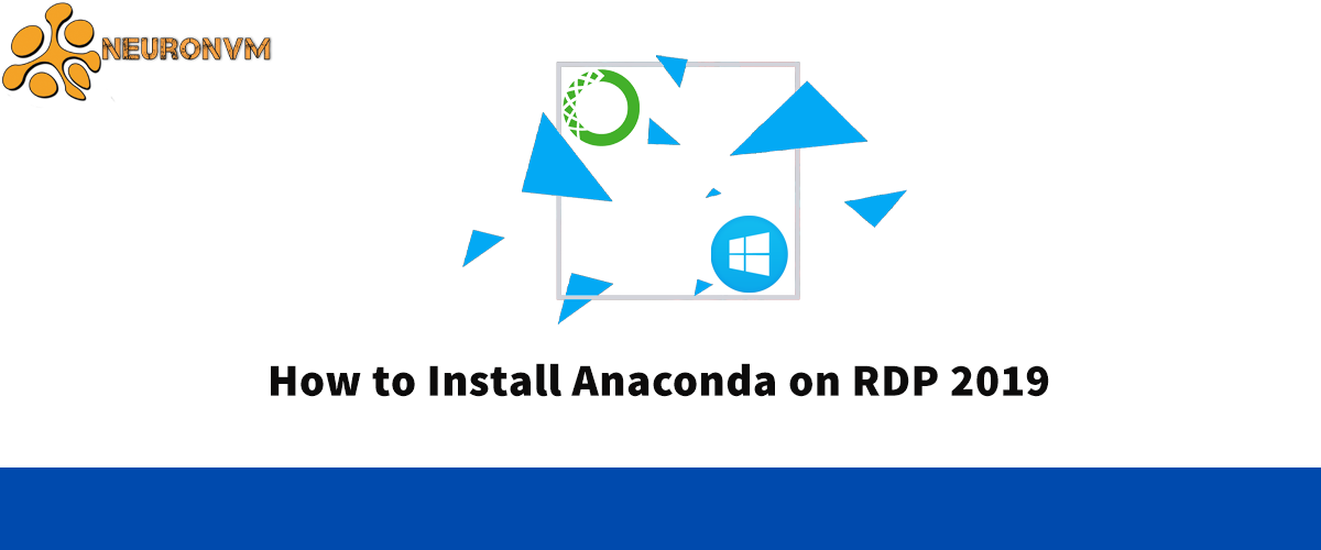 How to Install Anaconda on RDP 2019