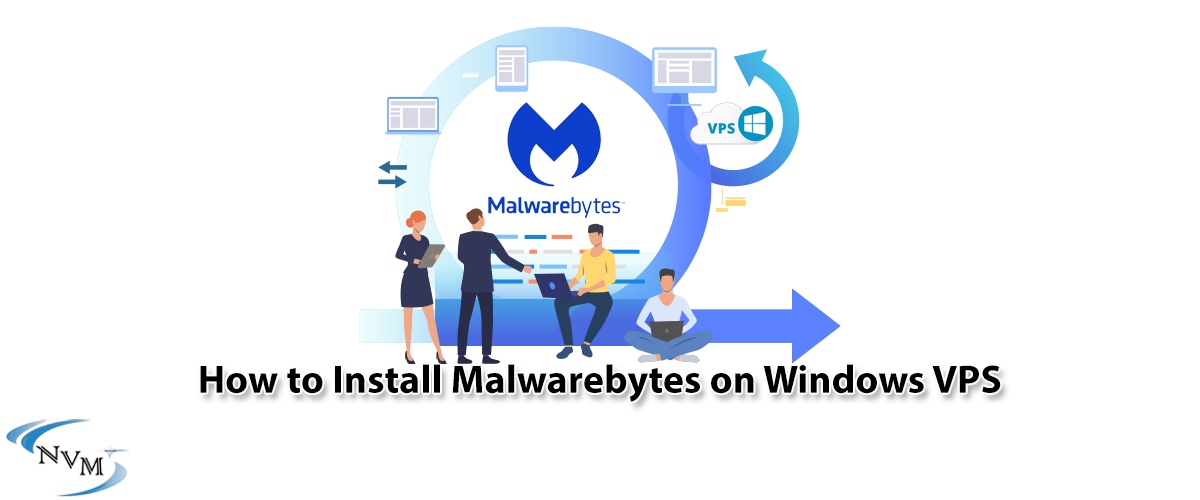 How to Install Malwarebytes on Windows VPS - NeuronVM