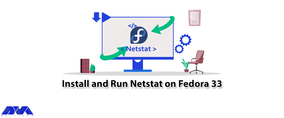 Tutorial Install and Run Netstat on Fedora 33 - NeuronVM