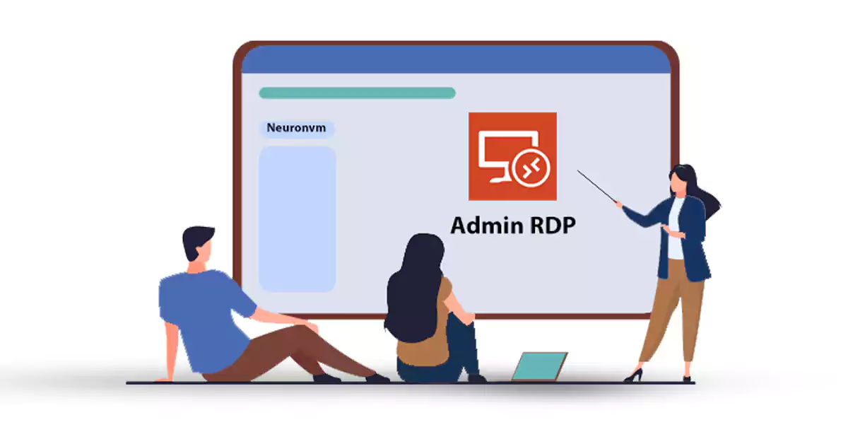 What is RDP Server and How to can connect to Admin RDP? - NeuronVM