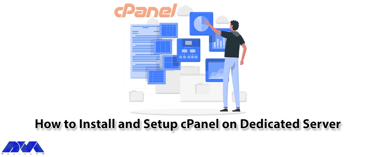 How to Install and Setup cPanel on Dedicated Server - NeuronVM