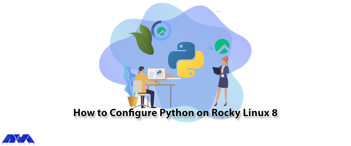 How to Configure Python on Rocky Linux 8 - NeuronVM