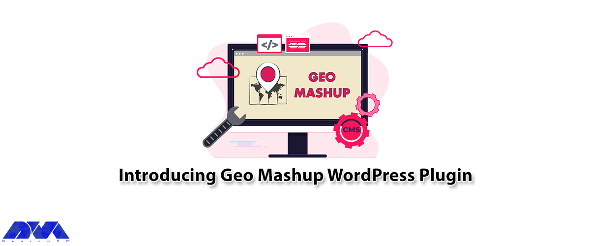 Introducing Geo Mashup WordPress Plugin - NeuronVM