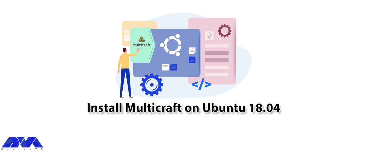 How to Install Multicraft on Ubuntu 18.04 - NeuronVM