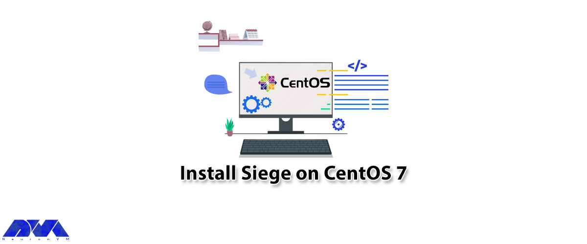 How to Install Siege on CentOS 7 - NeuronVM