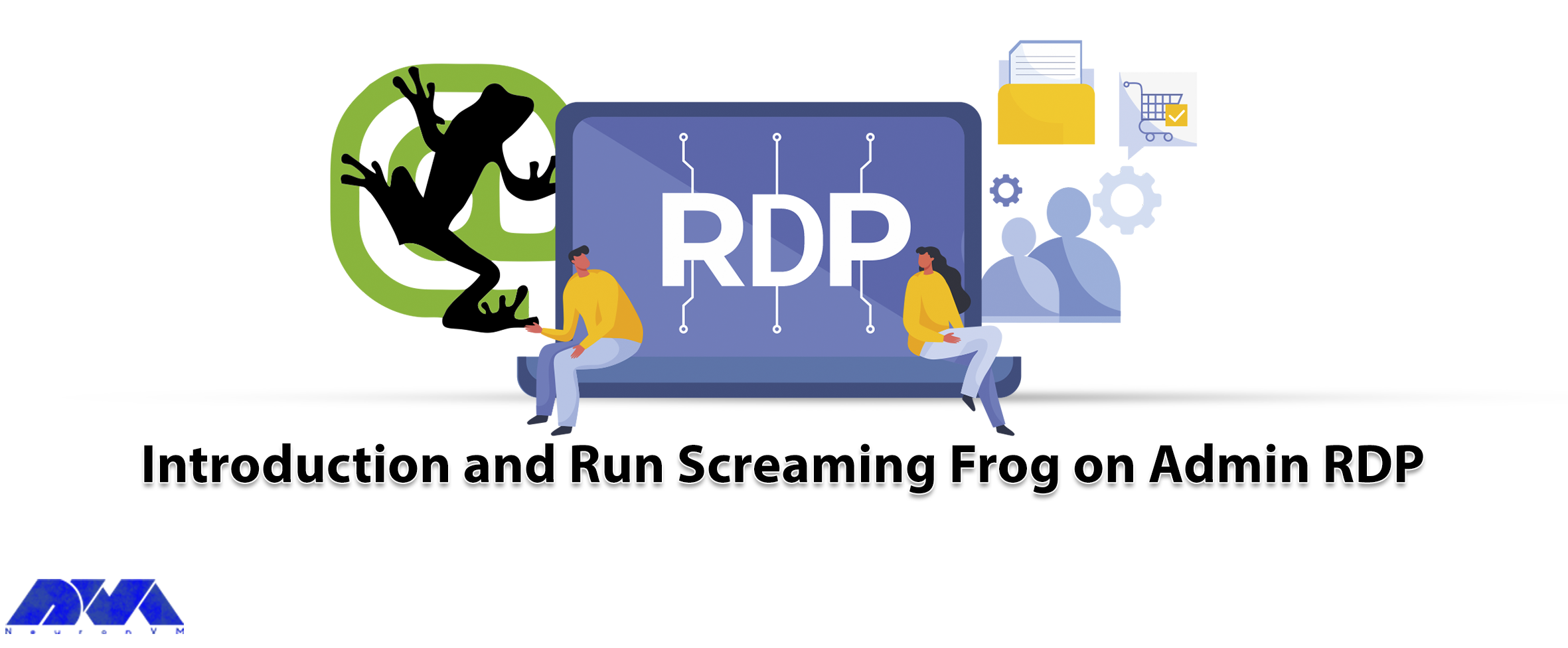Introduction and Run Screaming Frog on Admin RDP - NeuronVM