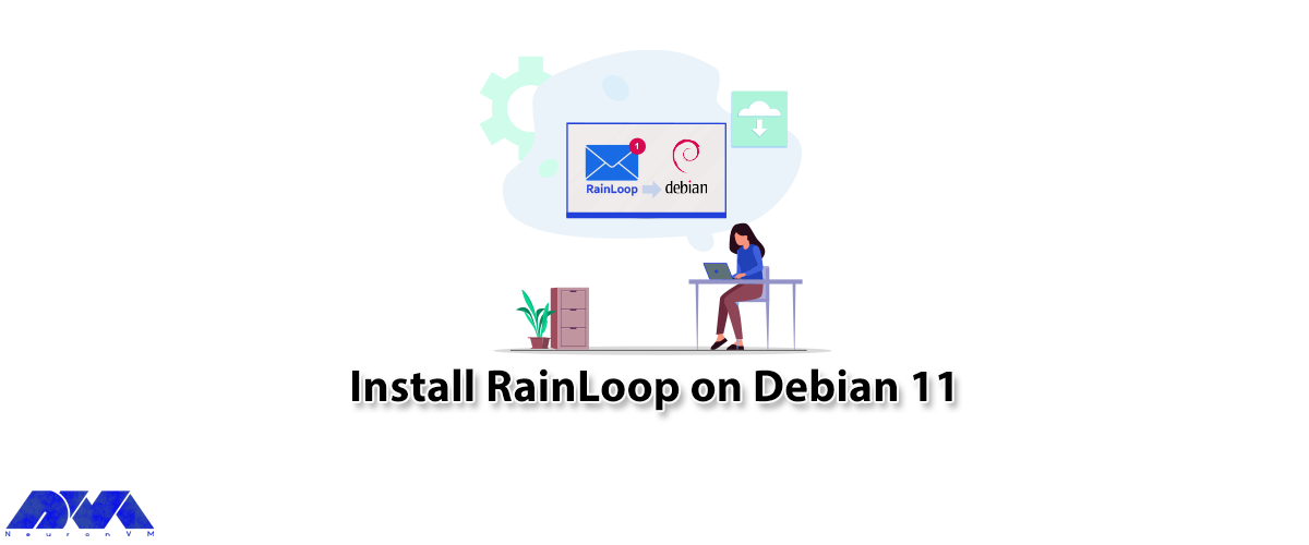 Tutorial Install RainLoop on Debian 11 - NeuronVM