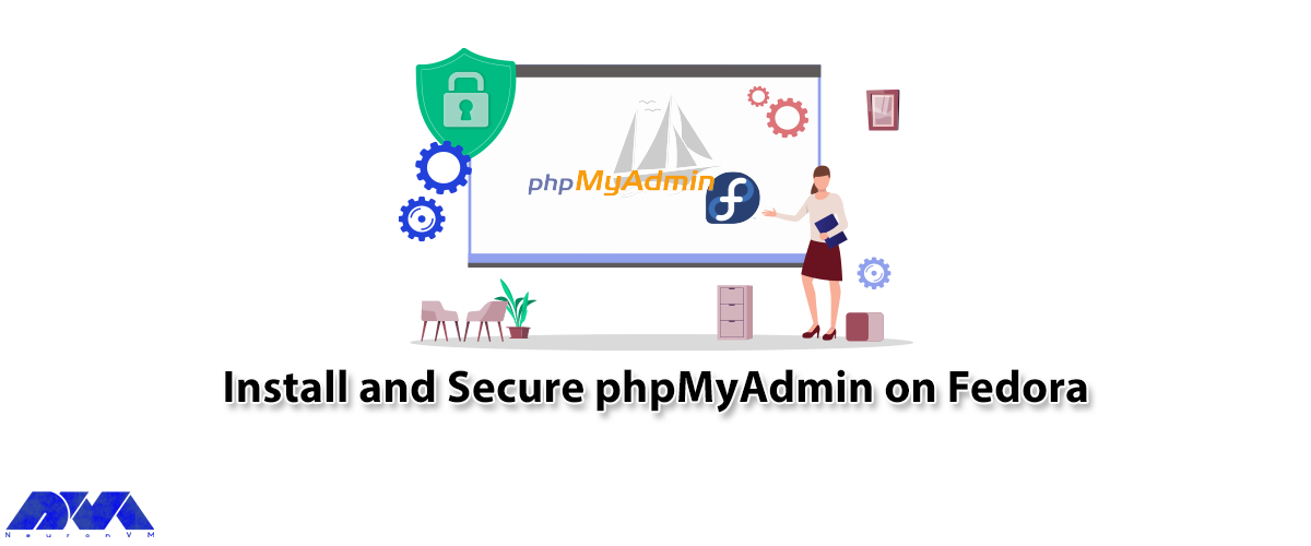 Tutorial Install and Secure phpMyAdmin on Fedora - NeuronVM
