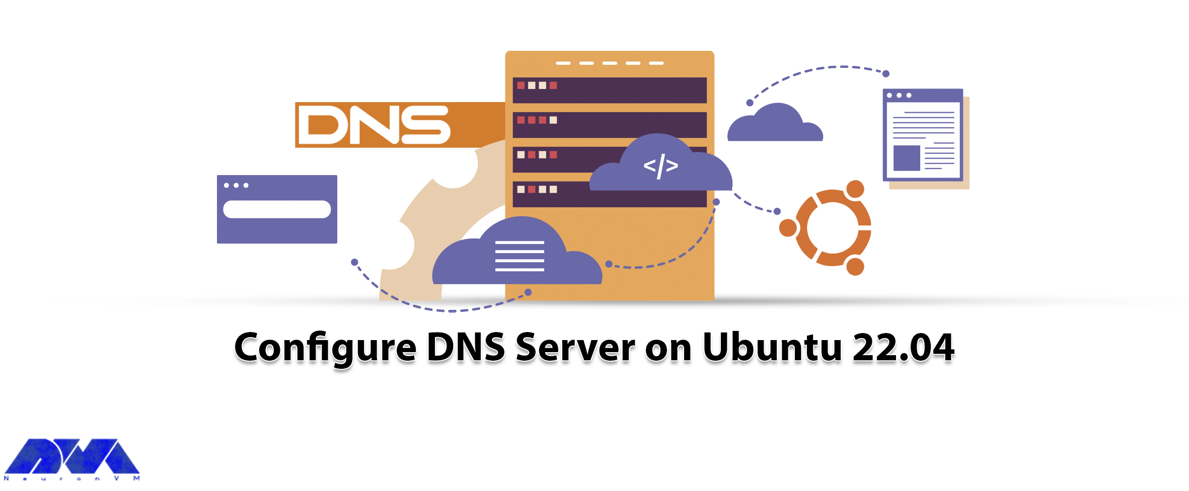 How to Configure DNS Server on Ubuntu 22.04 - NeuronVM