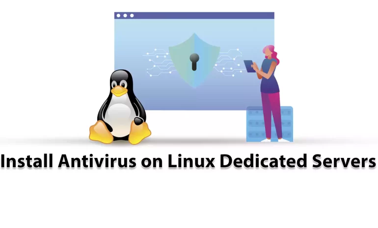 How to Install Antivirus on Linux Dedicated Servers - NeuronVM