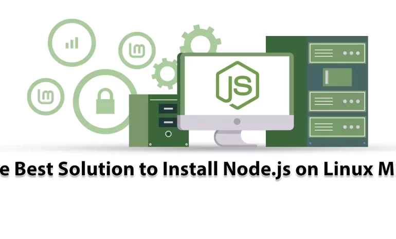 The Best Solution to Install Node.js on Linux Mint - NeuronVM