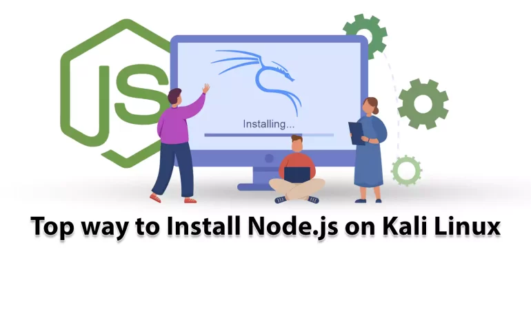 Top way to Install Node.js on Kali Linux - NeuronVM