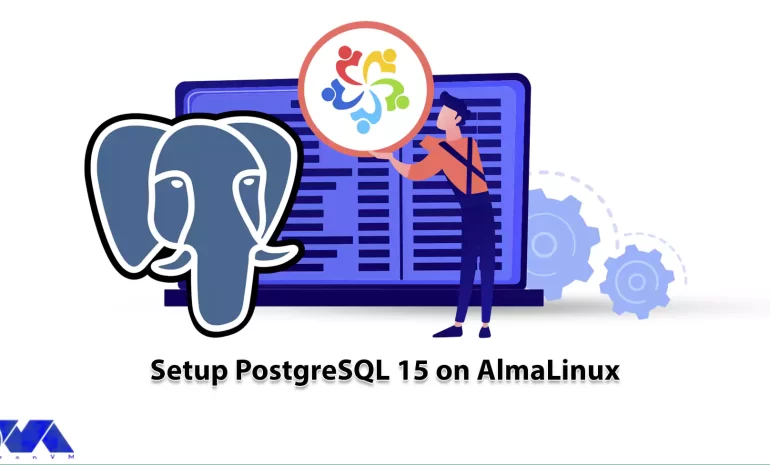 A comprehensive guide to PostgreSQL: Setup PostgreSQL 15 on AlmaLinux - NeuronVM