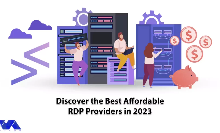 Discover the Best Affordable RDP Providers in 2023 - NeuronVM