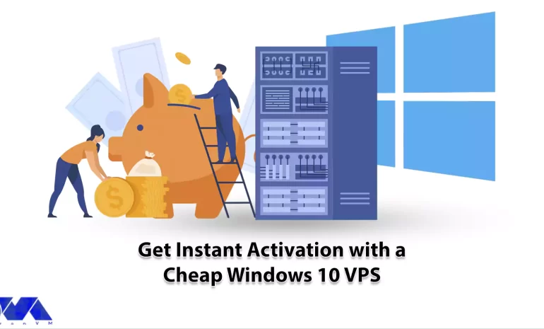 Get Instant Activation with A Cheap Windows 10 VPS - NeuronVM