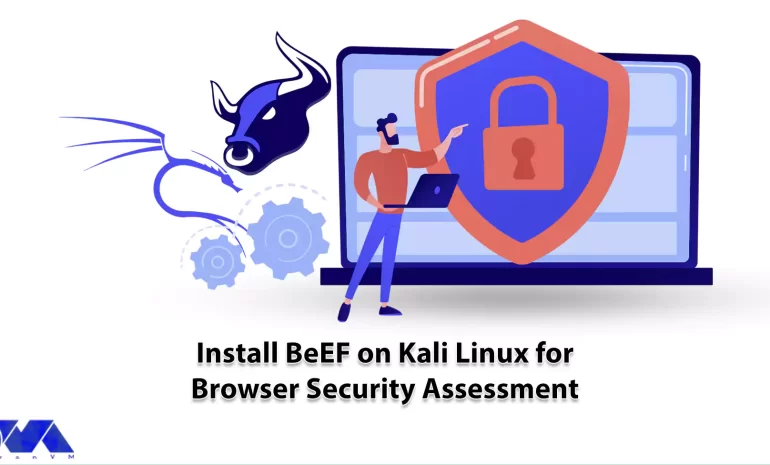 Install BeEF on Kali Linux for Browser Security Assessment - NeuronVM