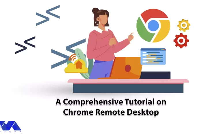 A Comprehensive Tutorial on Chrome Remote Desktop - NeuronVM