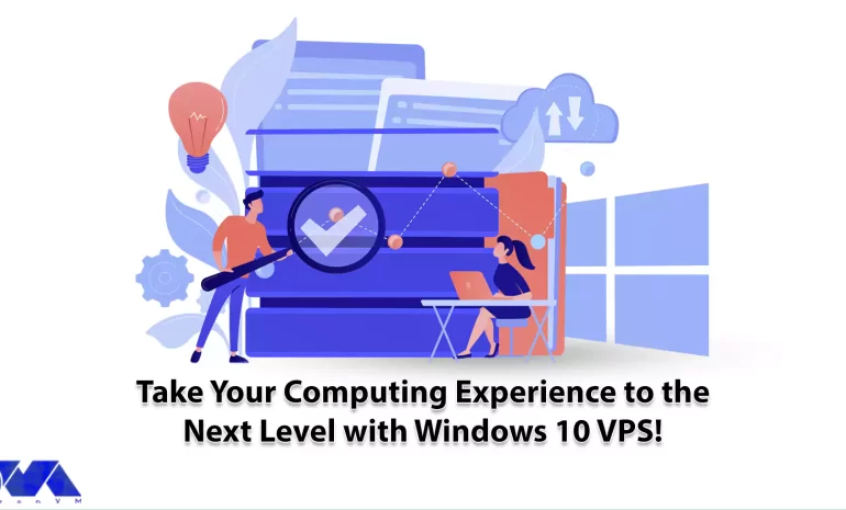 Take Your Computing Experience to the Next Level with Windows 10 VPS! - NeuronVM